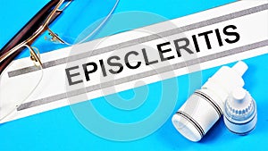 Episcleritis. A text label to indicate the state of vision health in ophthalmology.