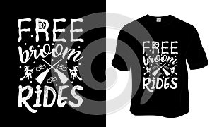 Free broom rides, Halloween t-shirt design.