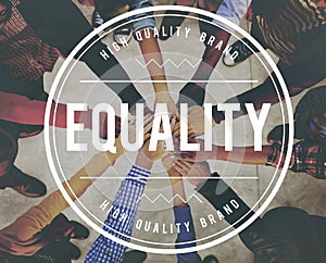 Equality Uniformity Fairness Rights Justice Concept photo