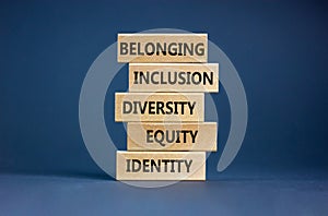 Equity  identity  diversity  inclusion  belonging symbol. Wooden blocks with words identity  equity  diversity  inclusion