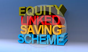 Equity linked saving scheme on blue