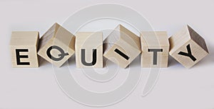 Equity , word written on wooden cubes