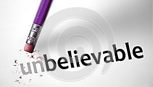 Eraser changing the word Unbelievable for Believable