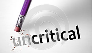 Eraser changing the word Uncritical for Critical