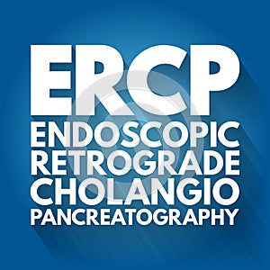 ERCP - Endoscopic Retrograde CholangioPancreatography acronym, concept background