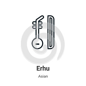 Erhu outline vector icon. Thin line black erhu icon, flat vector simple element illustration from editable asian concept isolated