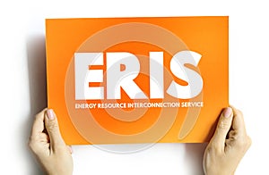 ERIS - Energy Resource Interconnection Service acronym on card, abbreviation concept background