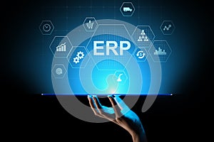 ERP - Enterprise resource planning business and modern technology concept on virtual screen.