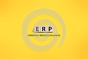 ERP enterprise resource planning, text words typography written on wooden letter, life and business motivational inspirational