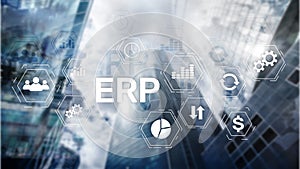 ERP system, Enterprise resource planning on blurred background. Business automation and innovation concept