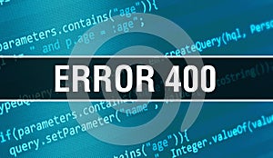 Error 400 concept illustration using code for developing programs and app. Error 400 website code with colorful tags in browser