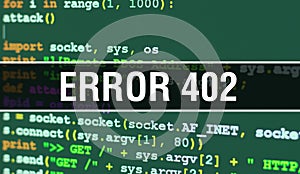 Error 402 with Abstract Technology Binary code Background.Digital binary data and Secure Data Concept. Software