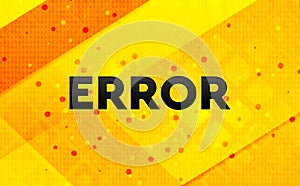 Error abstract digital banner yellow background