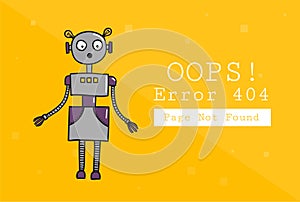 Error 404. Page not found. Design template with text and Robot. Illustration for a website. Oops the problem of connection.
