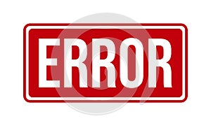 Error Rubber Stamp. Error Rubber Grunge Stamp Seal Vector Illustration