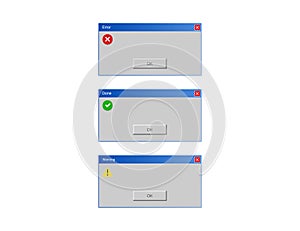 Error, warning and done message. Alert window on computer in old style. Report dialogue. Error notification. Retro design of