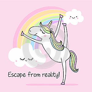 Escape from reality - funny vector quotes and unicorn drawing.