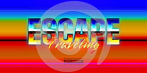 Escape traveling editable text effect retro style with vibrant theme concept