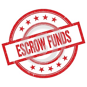 ESCROW FUNDS text written on red vintage round stamp