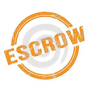 ESCROW text written on orange grungy round stamp