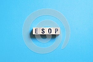 Esop - employee stock ownership plan, word concept on cubes