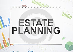 Estate Planning a text label in the planning Notepad, and a statistics chart. Market analysis, successful business strategy