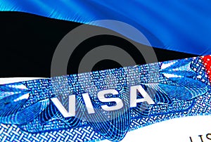 Estonia Visa. Travel to Estonia focusing on word VISA, 3D rendering. Estonia immigrate concept with visa in passport. Estonia