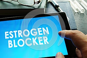 Estrogen blocker on a tablet.