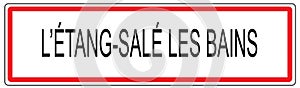 Etang Sale les Bains city traffic sign illustration in France