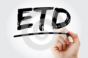 ETD - Estimated Time of Departure or Estimated Time of Delivery acronym