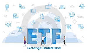 etf exchange traded fund concept with big words and people surrounded by related icon with blue color style