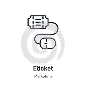 Eticket outline vector icon. Thin line black eticket icon, flat vector simple element illustration from editable marketing concept