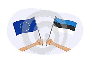 EU and Estonia flags. Estonian and European Union symbols. Hand holding waving flag. Vector illustration