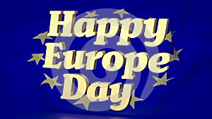 The Eu flag for happy Europe day concept 3d rendering