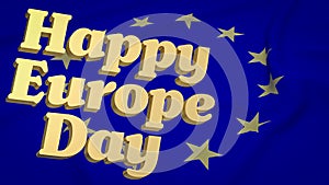 The Eu flag for happy Europe day concept 3d rendering