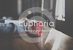 Euphoria Feeling Great Pleasure Happiness Concept