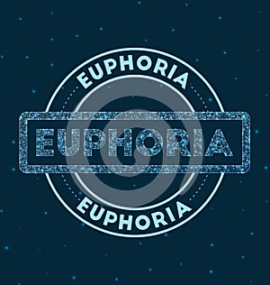 EUPHORIA. Glowing round badge.