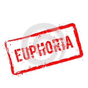 EUPHORIA red rubber stamp isolated on white.