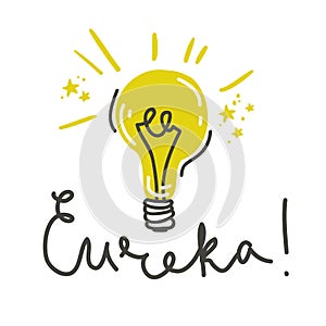 Eureka. Lettering composition with light bulb. Vector illustration.