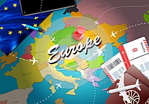 Europe travel concept map background with planes, tickets. Visit Europe travel and tourism destination concept. Europe flag on map