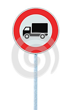 European No Goods Vehicles Warning Sign Isolated