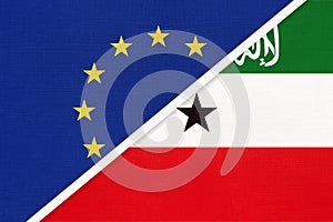 European Union or EU and Somaliland national flag from textile. Symbol of the Council of Europe association