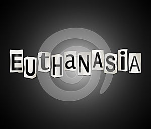 Euthanasia word concept.