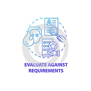 Evaluate against requirements concept icon