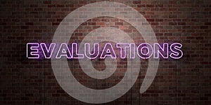 EVALUATIONS - fluorescent Neon tube Sign on brickwork - Front view - 3D rendered royalty free stock picture