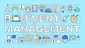 Event management word concepts banner. Scheduling and organization. Event agency. Presentation, website. Isolated