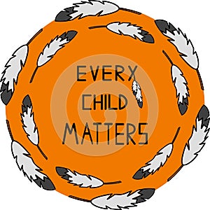 Every Child Matters Logo Design. Vector Illustration. Canadian Indigenous Tragedy Illustration