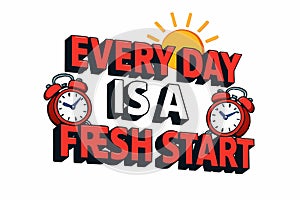 Every Day Fresh Start Illustration