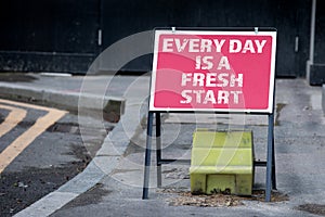 Every Day Is a Fresh Start. Road sign on the street