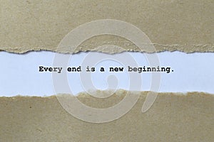 every end is a new beginning on white paper